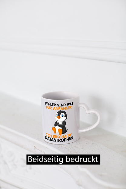 Fehler sind für Anfänger | Katastrophen |Tollpatsch |Pinguin Humor Geschenkidee
