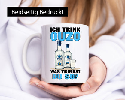 Ich trinke Ouzo was trinkst du so? Schnaps v2 lustig Humor Geschenkidee
