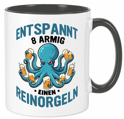 Entspannt 8 armig einen reinorgeln | Saufen Party v2 lustiger Spruch Geschenk