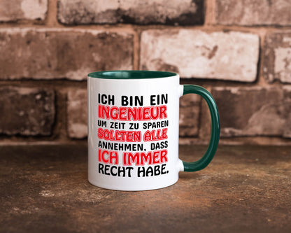 Ich bin Ingenieur Geschenkidee Humor Tasse