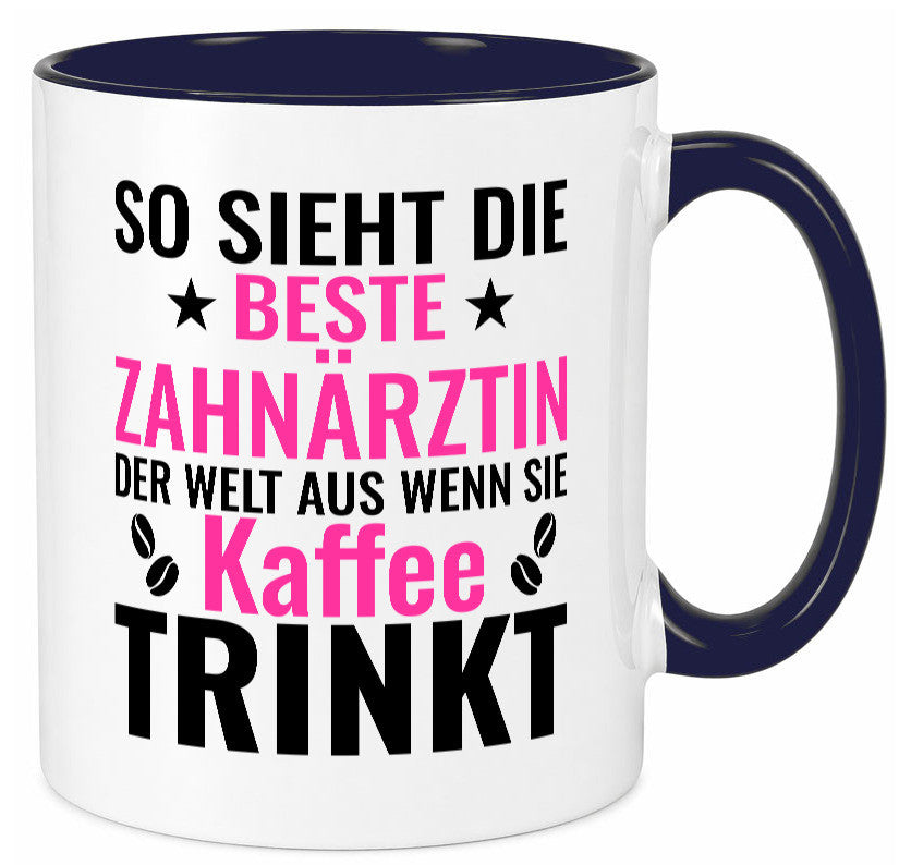Kaffee trinkt: Zahnärztin | Zahnmedizin Beruf Geschenk Arbeit Kollegen Büro