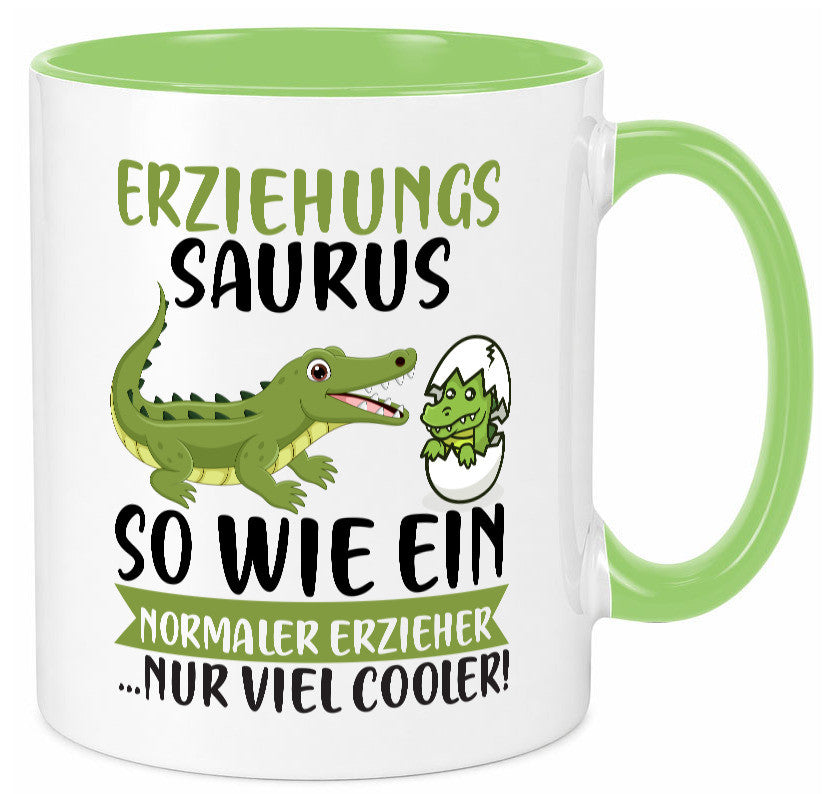 Erziehungsaurus | Kindergärtner Erzieherin Erzieher Humor Geschenkidee Tasse