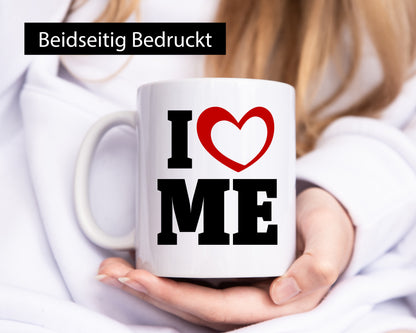 I love me vl5 Geschenkidee Humor Tasse