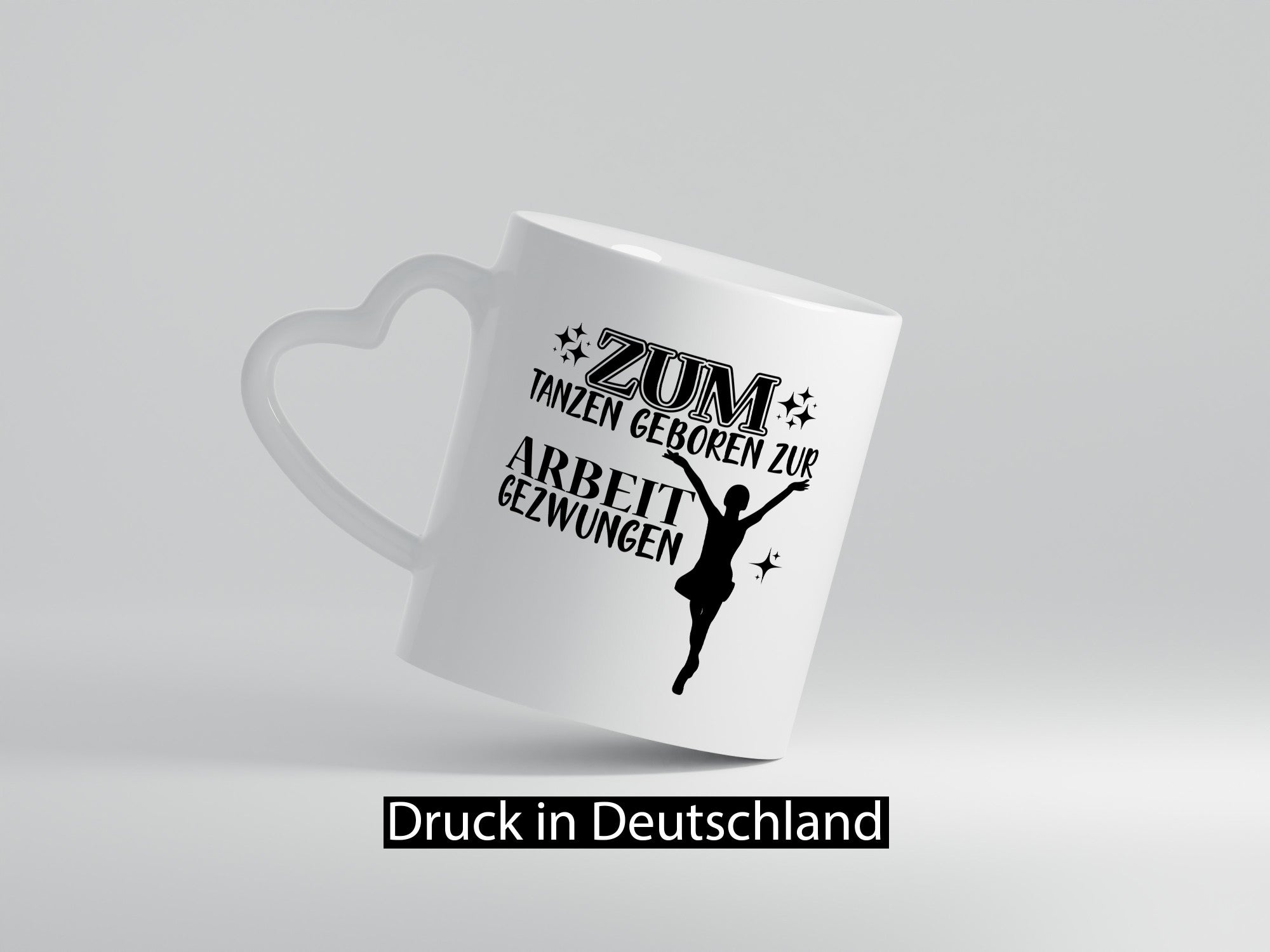 Zum Tanzen geboren | Tänzer Tasse Arbeit Humor lustiger Spruch Geschenk