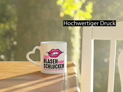 Erst Blasen dann Schlucken | Kaffee ist heiß lustiger Spruch Geschenk Humor