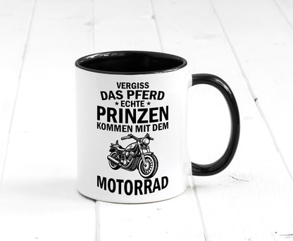 Vergiss das Pferd echte Prinzen kommen mit dem Motorrad v2 Geschenkidee Humor Tasse