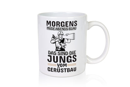 Jungs vom Gerüstbau | Gerüstbauer Tasse Baustelle Geschenk Humor Geschenkidee