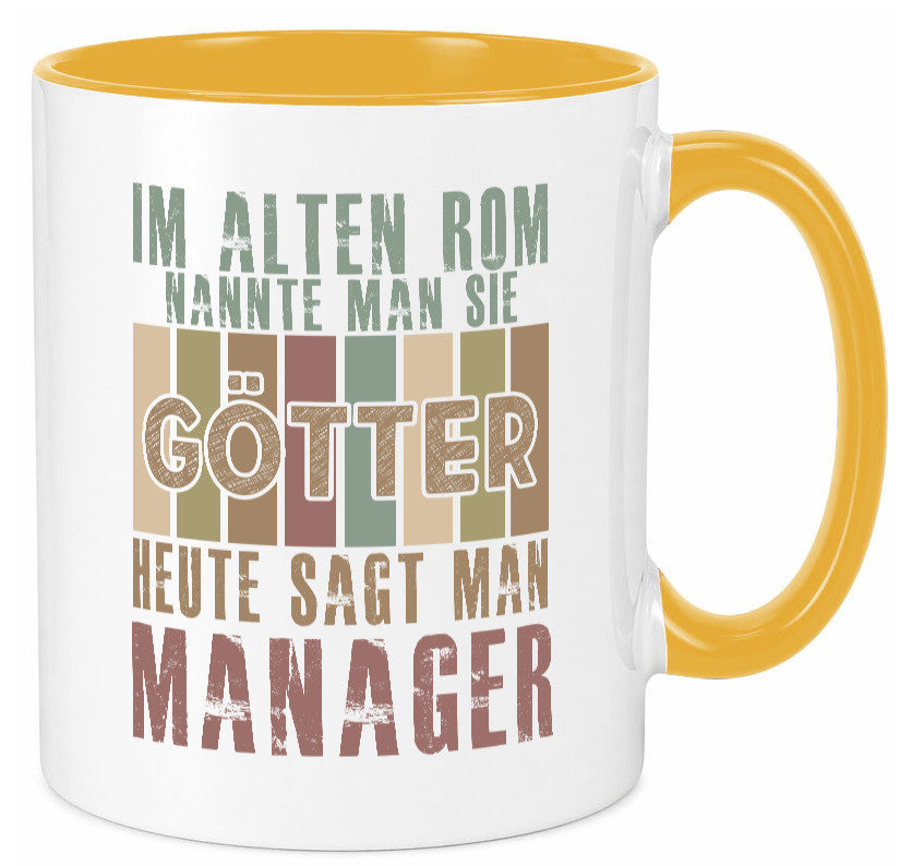 Heute sagt man: Manager | Management Humor Geschenkidee Tasse
