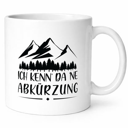 Ich kenne da eine Abkürzung | Berge Bäume Humor Geschenkidee Tasse