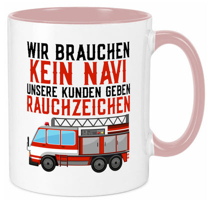 Wir brauchen kein Navi | Feuerwehr Brand Rauchzeichen Geschenkidee Humor Tasse
