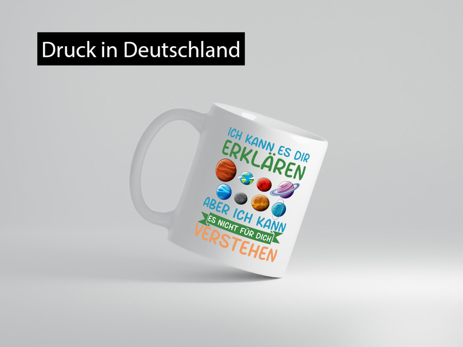 Ich kann es nicht für dich verstehen | Planeten Geschenk Humor Geschenkidee