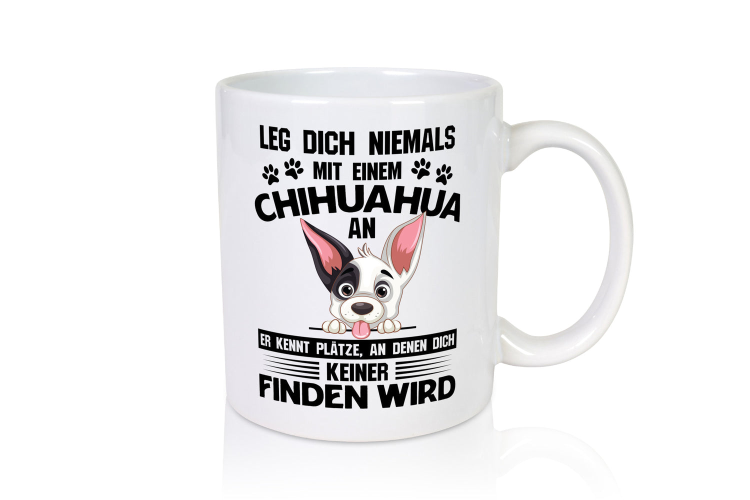 Leg dich niemals mit einem Chuhuahua an | Bester Hund lustig Tierliebhaber