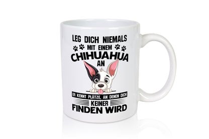 Leg dich niemals mit einem Chuhuahua an | Bester Hund lustig Tierliebhaber