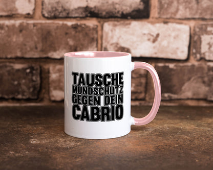 Tausche Mundschutz gegen Cabrio| | Cabrio Geschenkidee Humor Tasse
