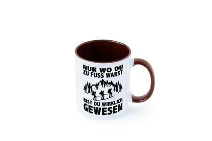Wo du zu Fuss warst, bist gewesen | Wanderer Berge lustiger Spruch Geschenk