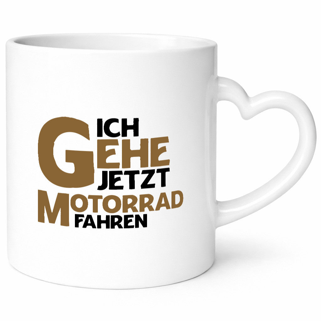 Ich gehe jetzt motorad fahren | Biker Motoradfahrer Geschenkidee Humor Tasse