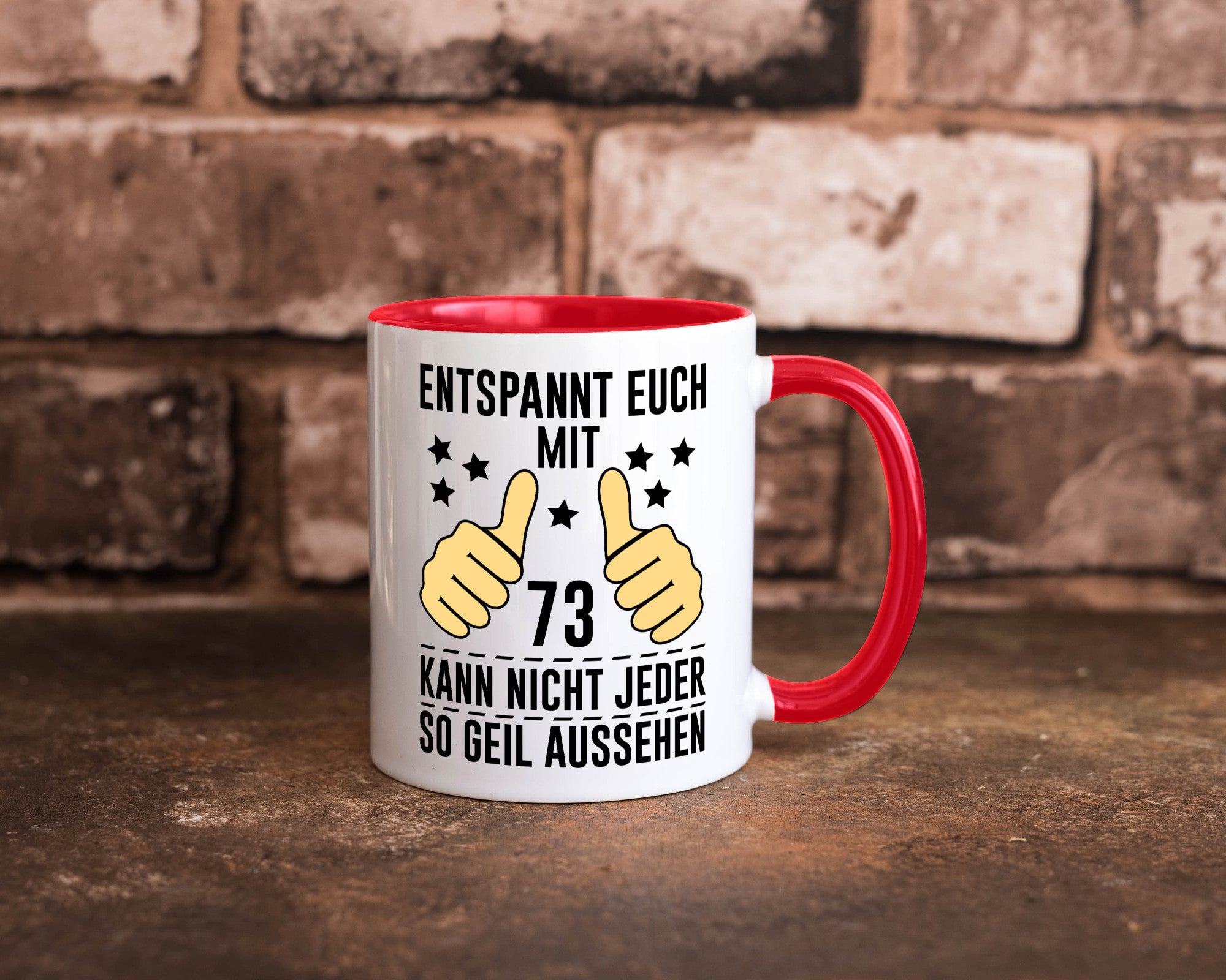 73. Geburtstag | 73 Jahre Geil aussehen Entspannt euch v2 Geschenkidee Humor