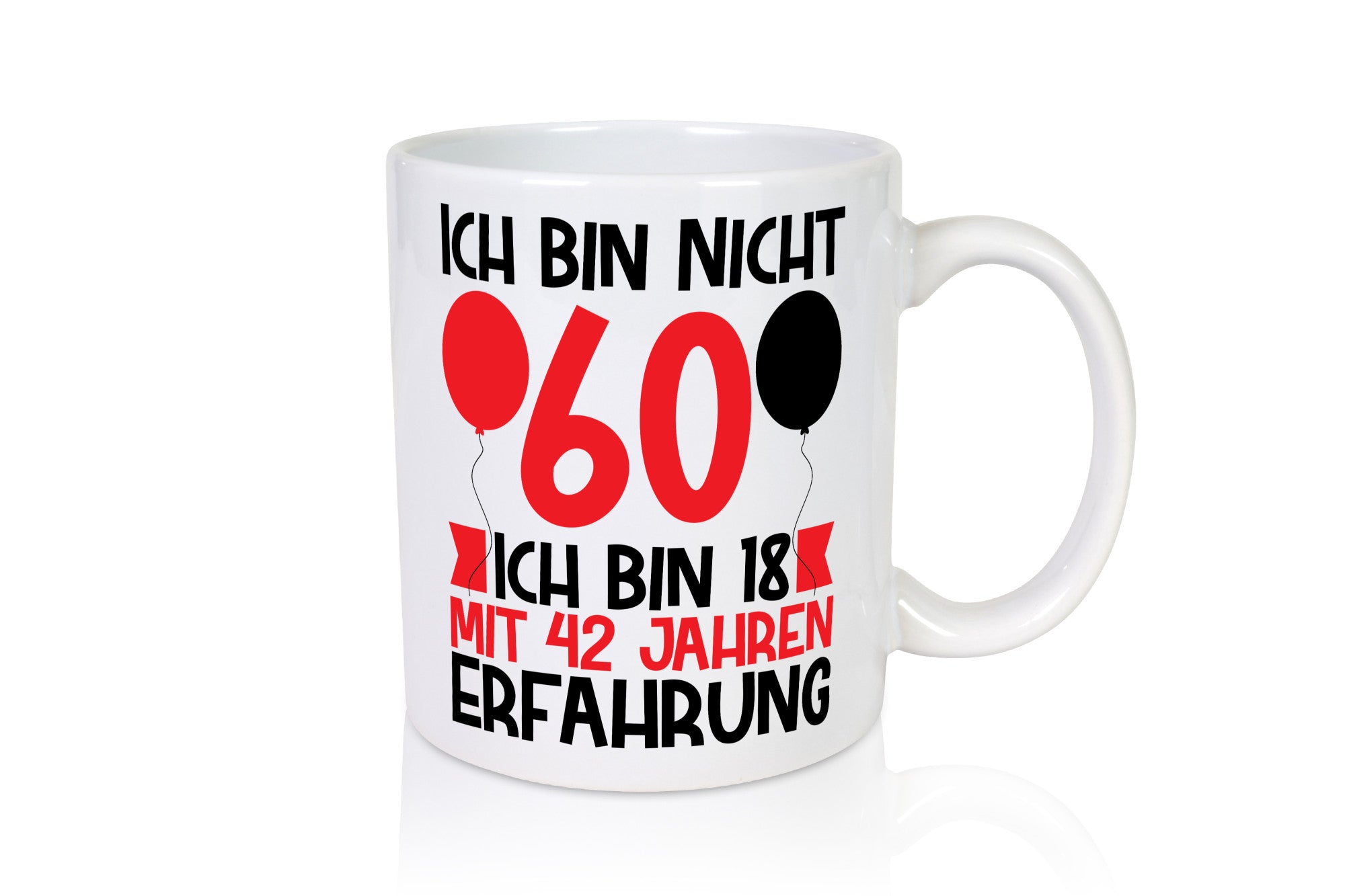 Ich bin nicht 60 18 mit 42 Jahren Erfahrung v2 Geschenk Humor Geschenkidee
