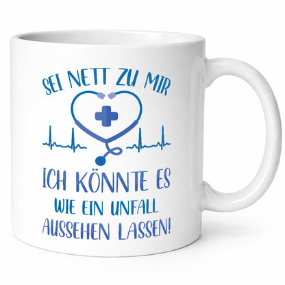 Sei nett, könnte wie ein Unfall aussehen | Herzschlag Geschenkidee Humor Tasse