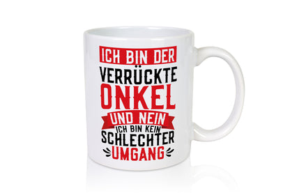 Verrückter Onkel kein schlechter Umgang | Patenonkel v2 Geschenkidee Humor Tasse