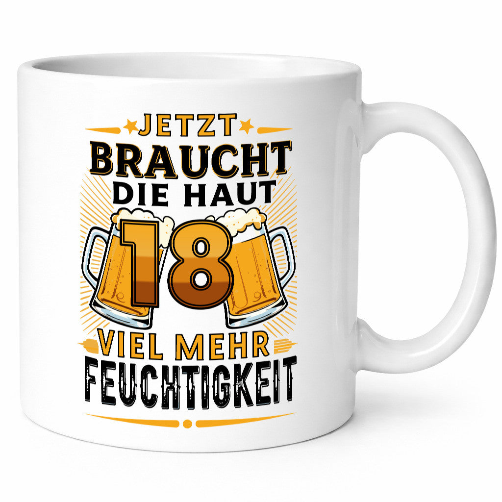 18 braucht die haut mehr Feuchtigkeit | 18. Geburtstag v2 Humor Geschenkidee