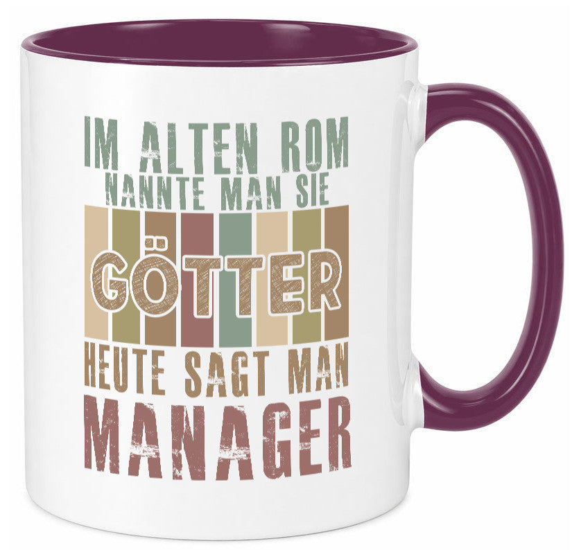 Heute sagt man: Manager | Management Humor Geschenkidee Tasse