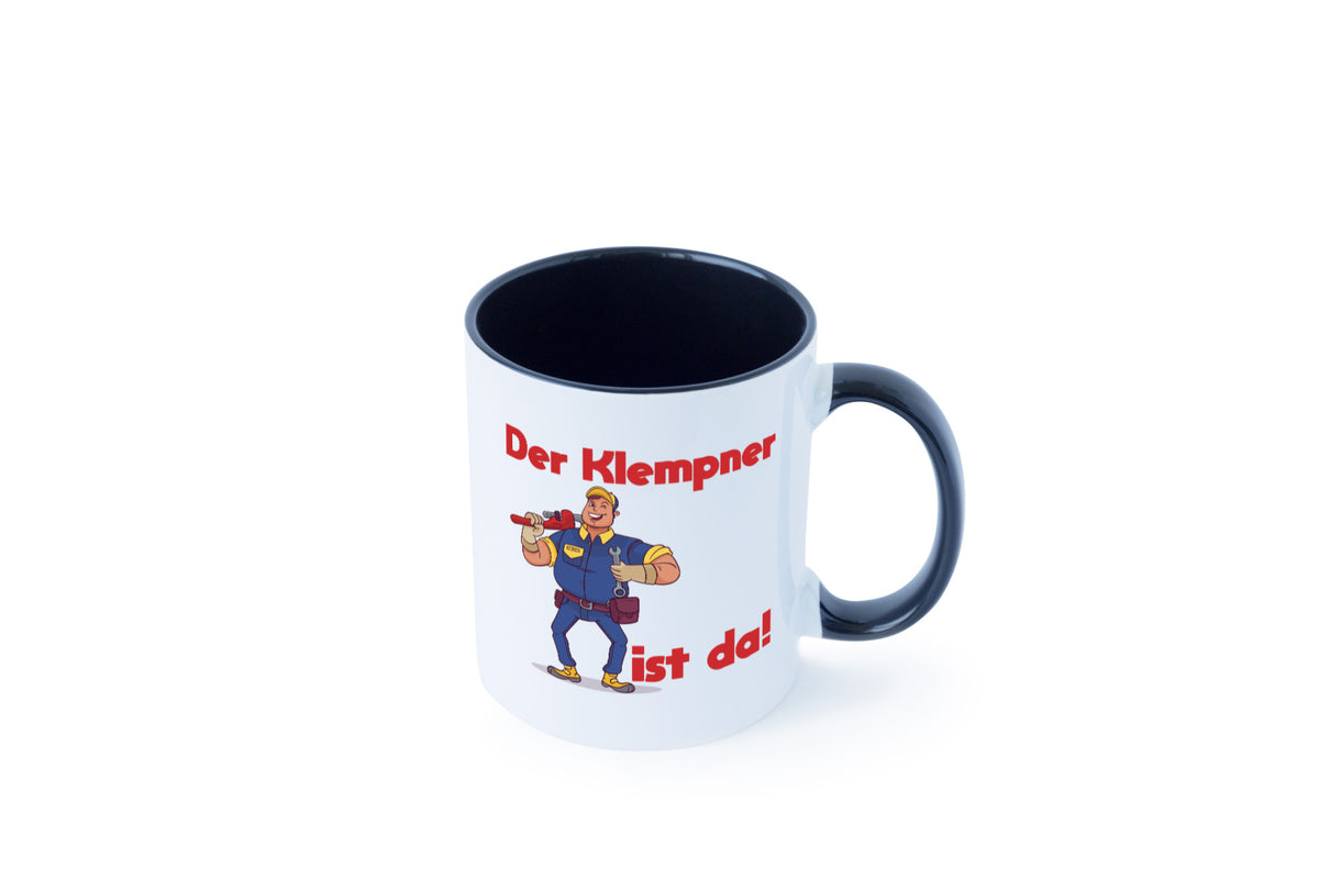 Der Klempner ist da | lustig Humor Geschenkidee Geschenk Tasse