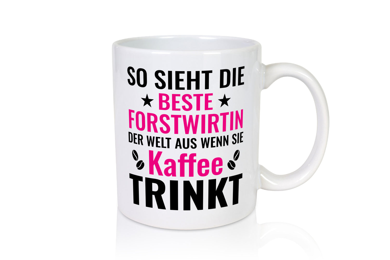 Kaffee trinkt: Forstwirtin | Forst Wirtin lustig Humor Geschenkidee Geschenk