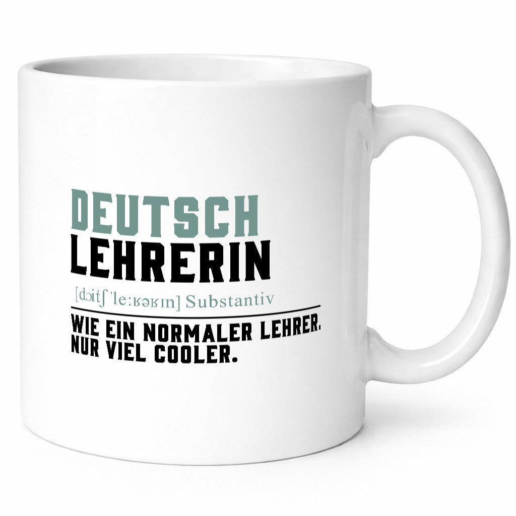 Deutschlehrerin | Lehrerin Unterricht Lieblinglehrerin Geschenkidee Humor Tasse