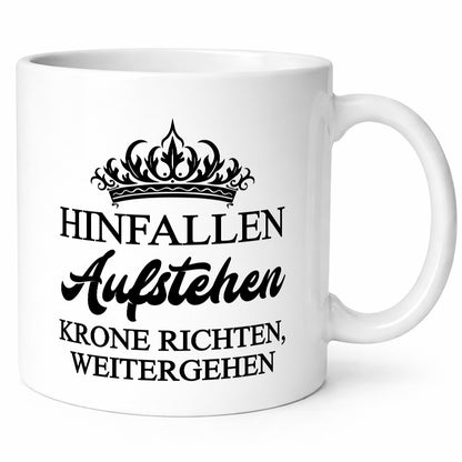 Hinfallen aufstehen krone richten weitergehen Humor Geschenkidee Tasse