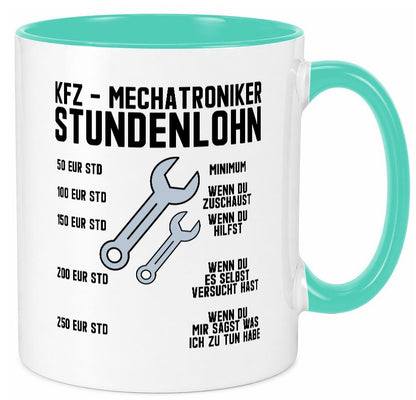 KFZ Mechatroniker | Stundenlohn Automechaniker Spruch Humor Geschenkidee Tasse