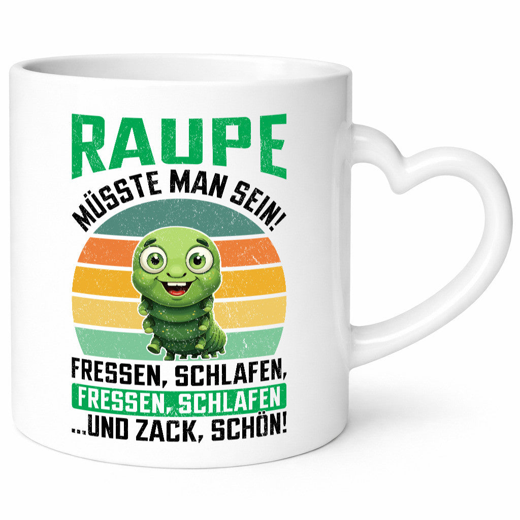 Raupe müsste man sein | Raupen Raupenliebhaber v2 lustig Humor Geschenkidee