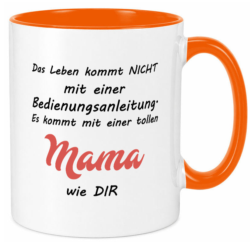 Das leben kommt nicht | Beste Mama Bedinungsanleitung Geschenk Familie Tasse
