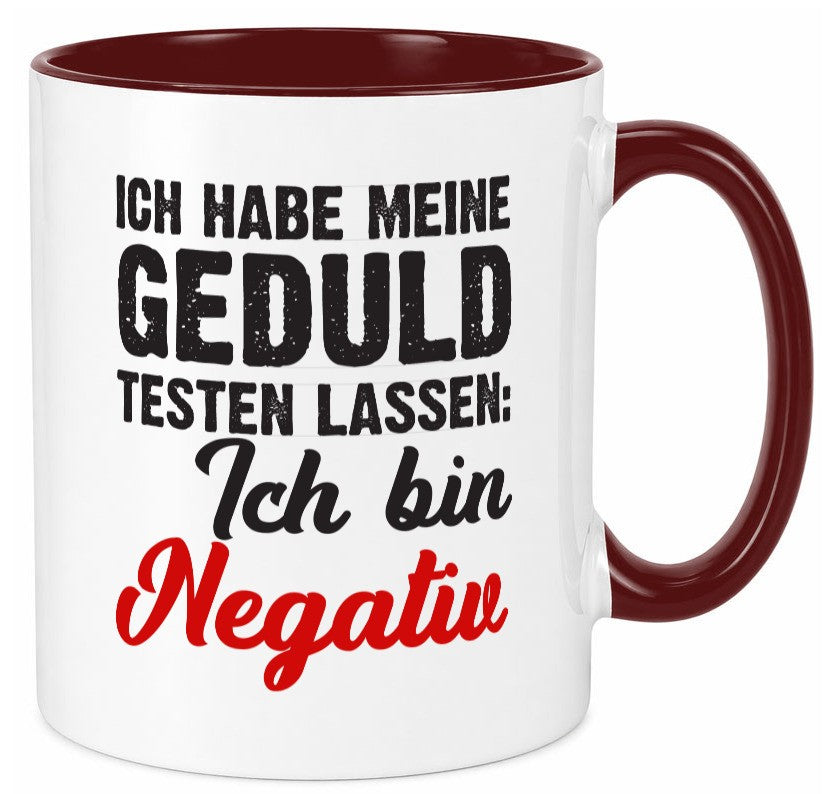 Geduld testen lassen | ungeduld lustiger Spruch Geschenk Humor Geschenkidee Tasse