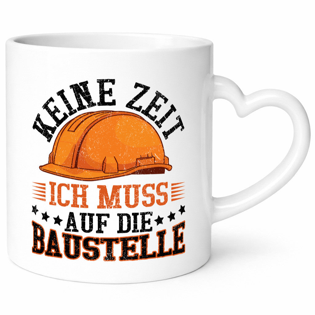 Baustelle | Keine Zeit Bauarbeiter Bagger Humor Arbeit Kollegen Büro