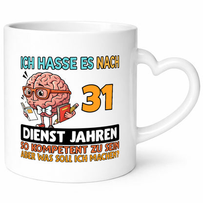 31 Dienstjahre | Arbeit Kompetent lustiger Spruch Geschenk Kollegen Büro Tasse