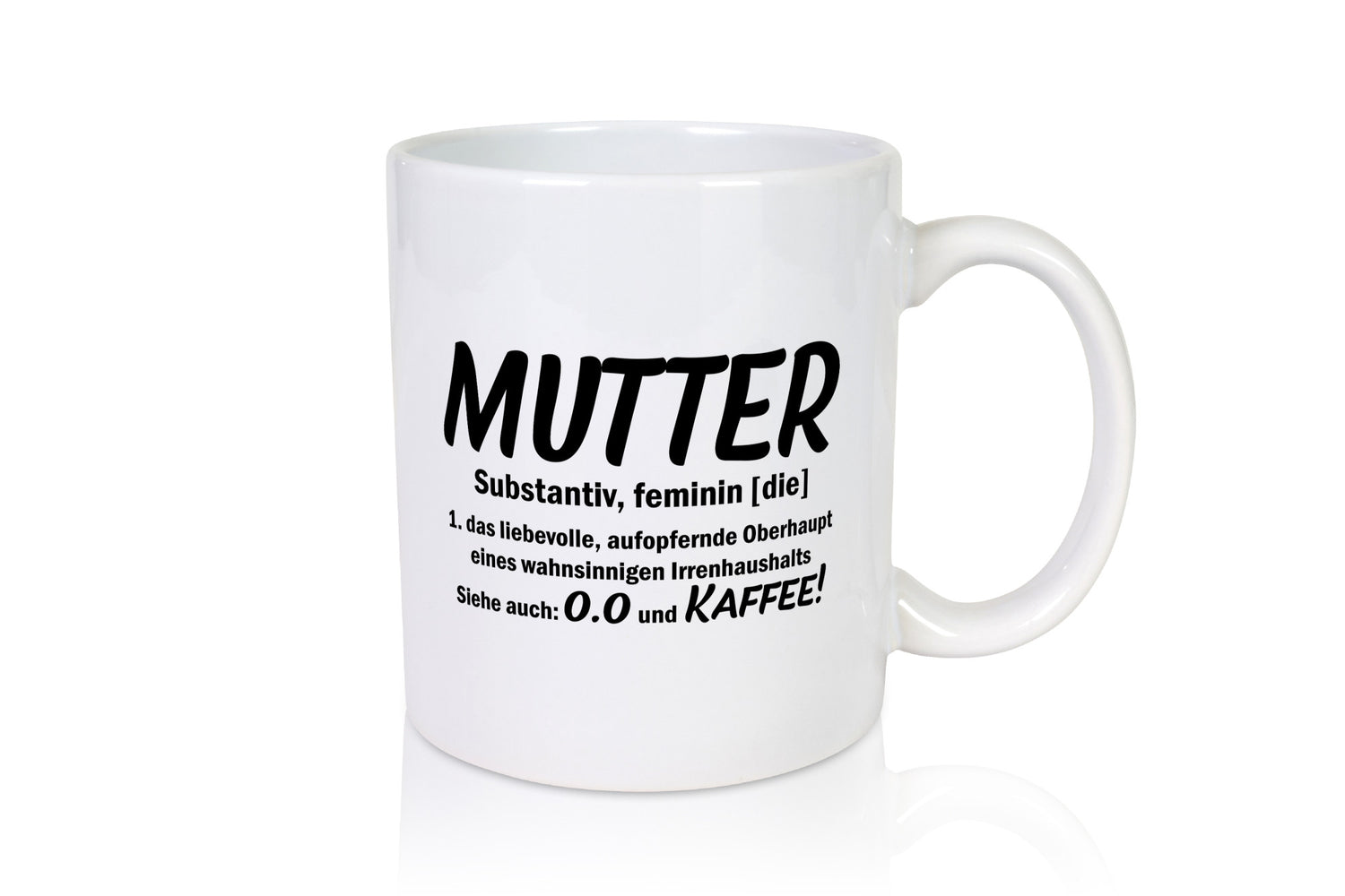 Mutter | Muttertag Liebevolle Mama lustiger Spruch Geschenk Familie