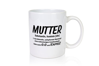 Mutter | Muttertag Liebevolle Mama lustiger Spruch Geschenk Familie