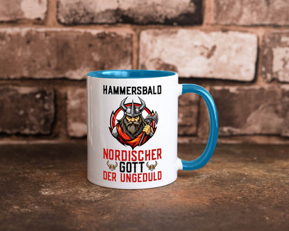 Hammersbald Nordischer Gott der ungeduld Humor Geschenkidee Tasse