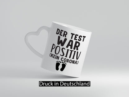 Der Test war positiv | Schwangerschaft Tasse Eltern Humor Geschenkidee