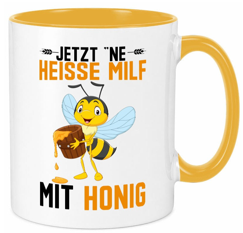 Jetzt ne heisse Milf mit Honig | Imker Geschenkidee Humor Tasse