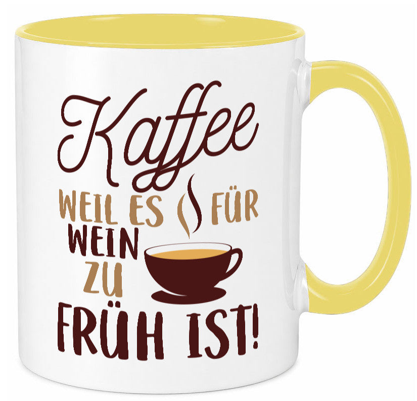 Weil es für Wein zu früh ist | Kaffeetrinker Herzschlag Humor Geschenkidee Tasse