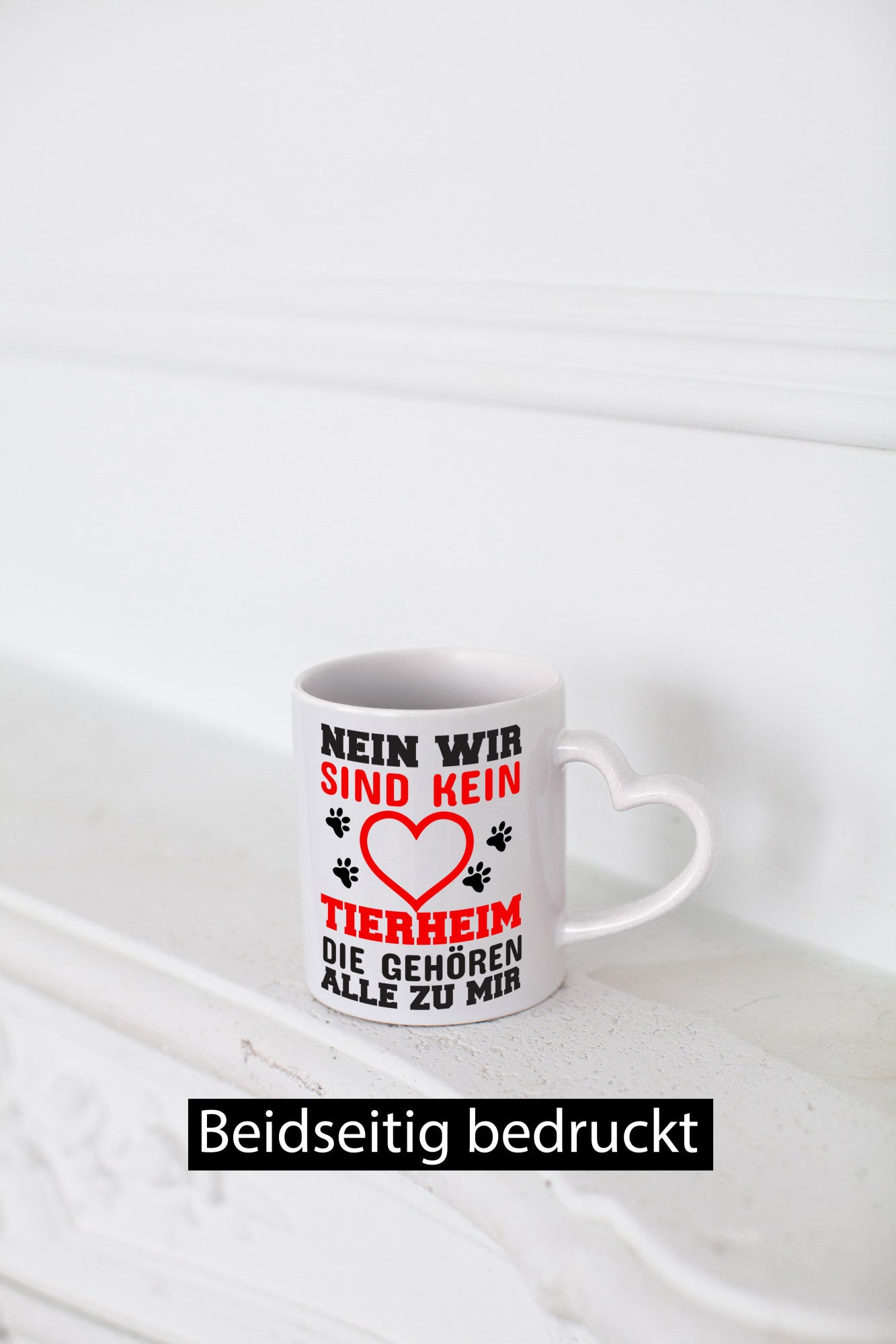 Kein Tierheim | Tierliebe Tasse Hundebesitzer Katze Humor Tierliebhaber