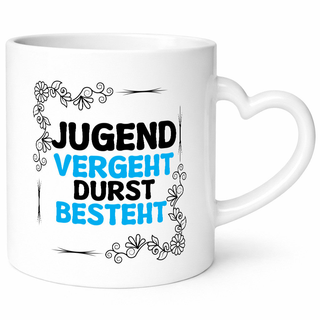 Jugend vergeht durst besteht Humor Geschenkidee Tasse