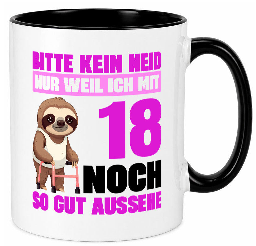 18. Geburtstag | Bitte kein neid Faultier 18 Jahre Geschenk Geschenkidee Tasse