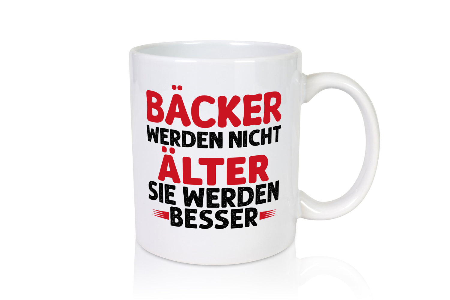 Bäcker werden nicht älter Sie besser lustig Humor Geschenkidee Geschenk Tasse
