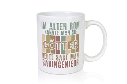 Heute sagt man: Bauingenieur | Ingenieur lustiger Spruch Geschenk Humor