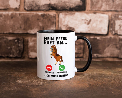 Mein Pferd ruft an Humor Geschenkidee Tasse