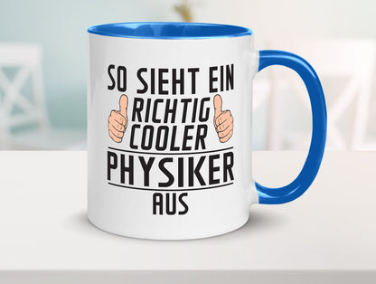 Richtig Cooler Physiker | Physik Geschenkidee Humor Tasse