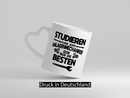 Nur die besten werden Anlagenmechaniker Humor Geschenkidee Tasse